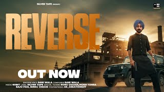 Reverse | Sani Wala | Sobit | New Punjabi Song 2026 | Silver Tape