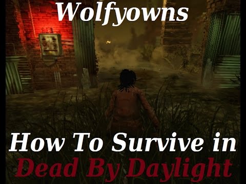 How to Survive Guide [Dead By Daylight] - YouTube