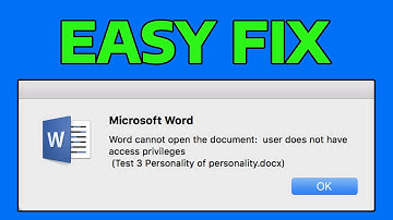 How To Fix Word Cannot Open The Document User Does Not Have Access Privileges Error