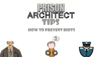 Prison Architect Tips: How to Prevent Riots in your Prison