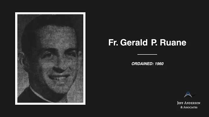 Accused Priest: Ruane, Gerald P - Archdiocese/Dioc...