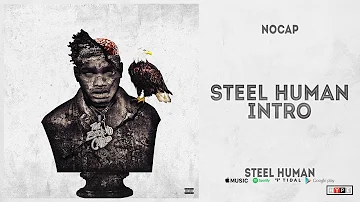 NoCap - "Steel Human Intro" (Steel Human)