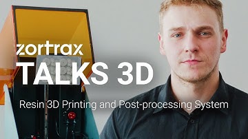 Zortrax Talks 3D: Resin 3D Printing and Post-processing System