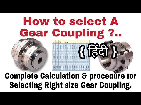 Gear Coupling Selection procedure | How to Select Right Size of Gear coupling for