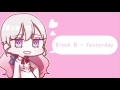 【고결】 Block B - Yesterday 연습해보았습니다! (vocal cover)