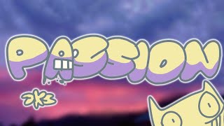 ✨P A S S I O N - ZKZ✨