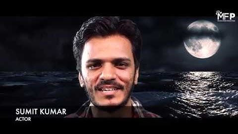 SUMIT KUMAR - STUDENT CAMERA FACING & DIALOGUES PRACTICE | MOVING FRAME PRODUCTIONS