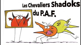 ZAPPING : Les Chevaliers Shadoks du P.A.F. !