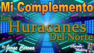 Karaoke Monterrey - Huracanes del Norte - Mi Complemento