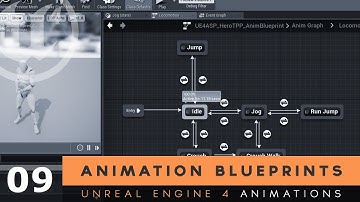 Animation Blueprints - #9 Unreal Engine 4 Animation Essentials Tutorial Series