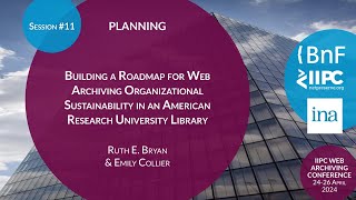 IIPC WAC 2024 Presentation: Building a Roadmap for Web Archiving Organizational Sustainability screenshot 5