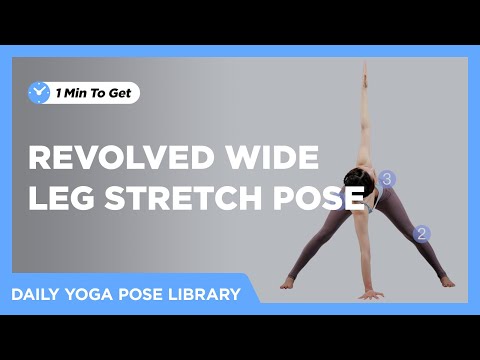 1 Min To Get Revolved Wide Legged Standing Forward Fold | Daily Yoga Pose Library