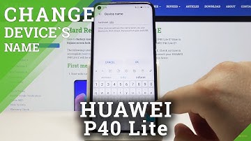 How to Change Name of HUAWEI P40 Lite