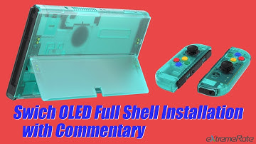 ExtremeRate Switch OLED Full Shell Installation Guide with Commentary