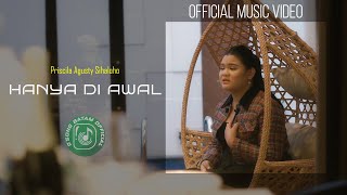 Hanya Di Awal - Priscila Agusty Sihaloho (Official Music Video) Lagu Pop Indonesia Terbaru 2025