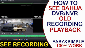 how to see old recording in dahua cctv | dahua cctv playback
