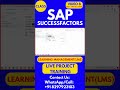 SAP SuccessFactors LMS Training Online Tutorial Class 8 28th Dec 2025 #sapsuccessfactorstraining