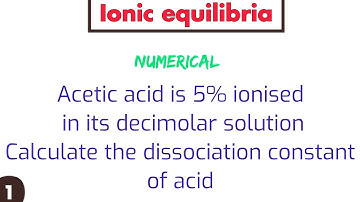 Ionic equilibria chemistry numericals class 12 | Part 1 | calculate dissociation constant of acid