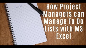 How Project Managers Can Manage To Do Lists with MS Excel