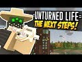 THE NEXT STEPS - Unturned Life Roleplay #352