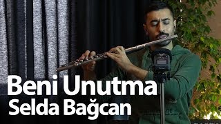 Beni Unutma - Selda Bağcan (Halil Sezai Ver.) | Flüt Solo - Mustafa Tuna Resimi