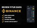 Review Binance Earn | Penjelasan Lengkap & Detail Untuk Pemula