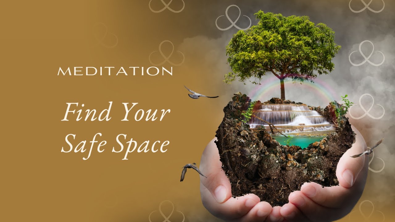 Safe Space Meditation