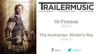 The Huntsman: Winter's War - Trailer #1 Music #1 (Hi-Finesse - Believe) Resimi