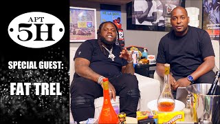 Celebrity Apt. 5H | Fat Trel Discusses Being a Single Father, New Music, Sharing Women w/ Rick Ross & More Wealth
