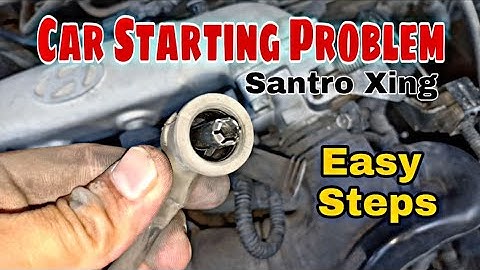 Santro Xing Starting Problem | Solve Starting Problem