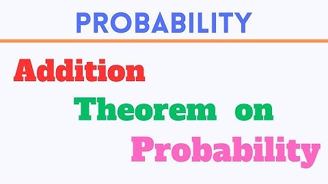 Addition theorem on Probability @EAG