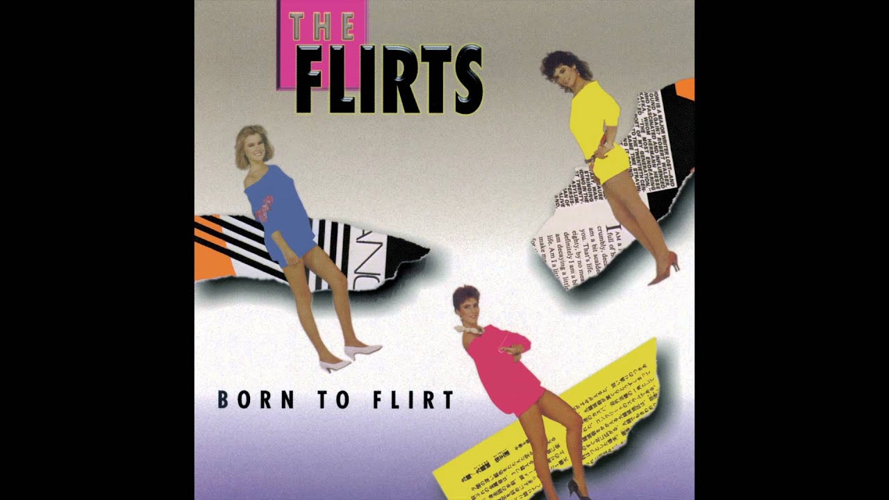 The Flirts - Big Boys Don't Cry