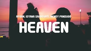 Afgan, Isyana Sarasvati, Rendy Pandugo - Heaven (Lyrics)