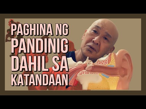 Paghina Ng Pandinig Dahil Sa Katandaan (Presbycusis)