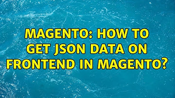 Magento: How to get json data on frontend in magento? (2 Solutions!!)
