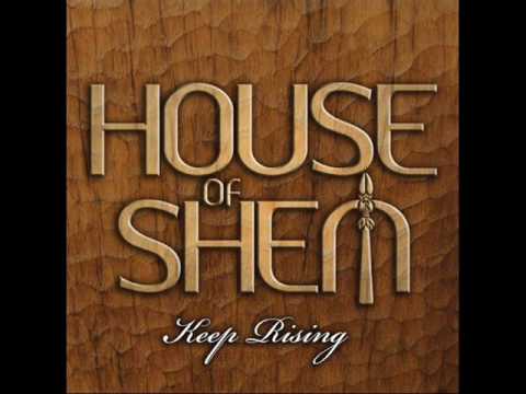 House Of Shem - Keep Rising