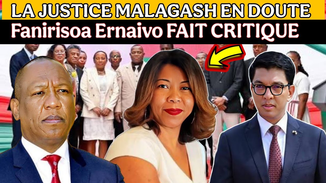 Madagascar – Justice sous pression : Fanirisoa Ernaivo face à l’épreuve de la crédibilité.