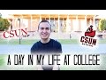 A Day in My Life at College! (CSUN)