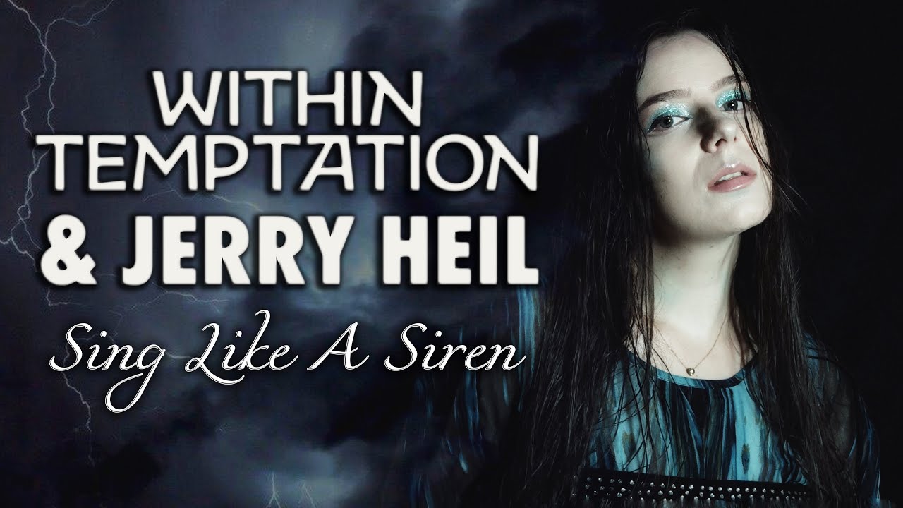 Within Temptation & Jerry Heil – Sing Like a Siren (Cover by Diana Skorobreshchuk)