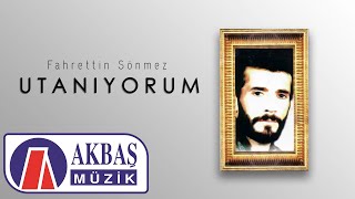 Fahrettin Sönmez - Utanıyorum Sevgi Yolları 2