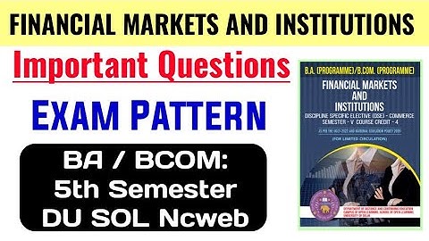 Financial Markets and Institutions Important Questions BA/ BCOM 5th Semester SOL Regular Ncweb