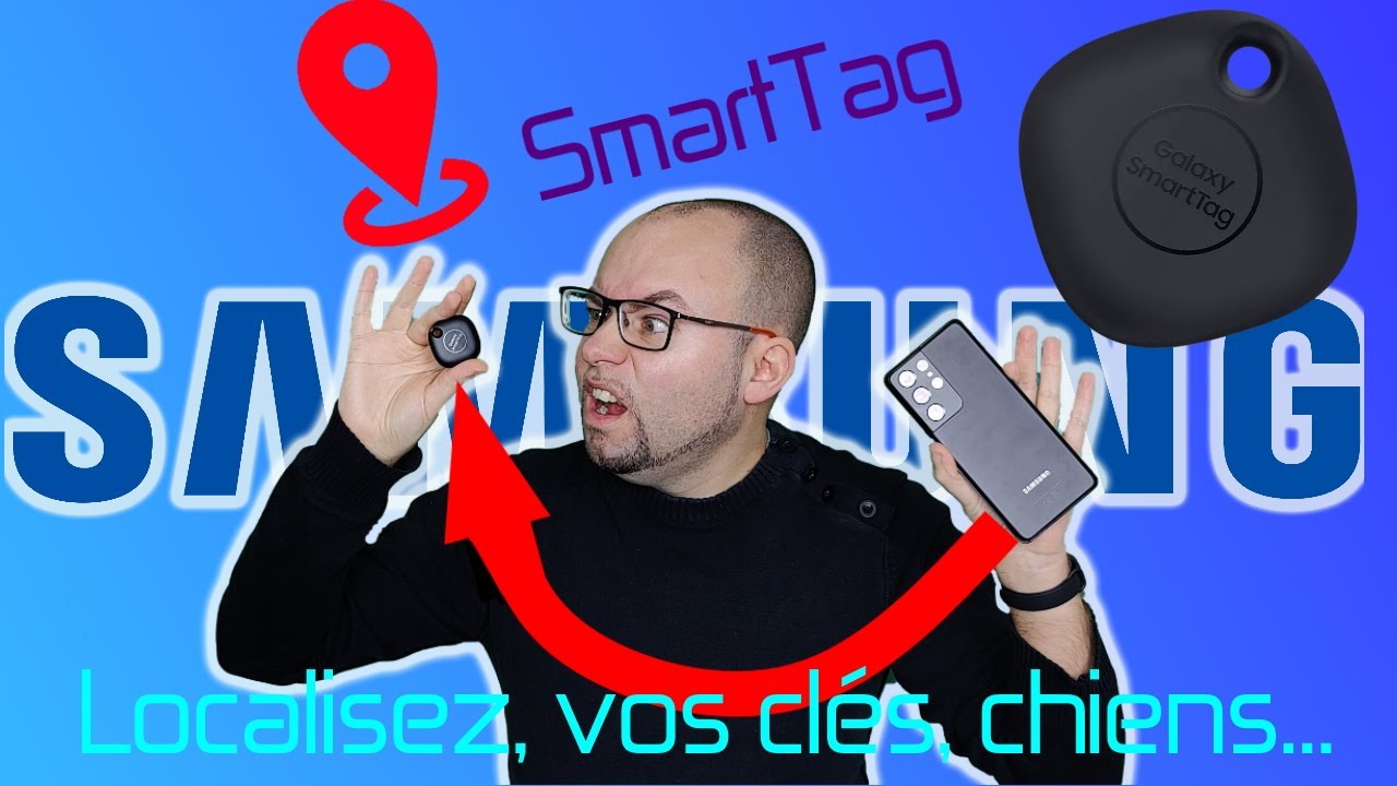 TEST SAMSUNG Galaxy SmartTag : un tracker BLUETOOTH pour retrouver  RAPIDEMENT vos OBJETS ÉGARÉS ! - YouTube