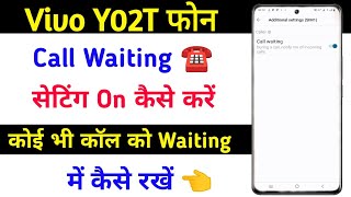 Vivo Y02t Call Waiting Setting On Kaise Kare । Vivo Y02t Call Ko Waiting Me Kaise Rakhe