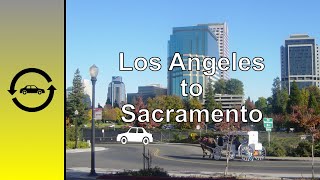 Los Angeles Ca To Sacramento Ca Drive-Lapse