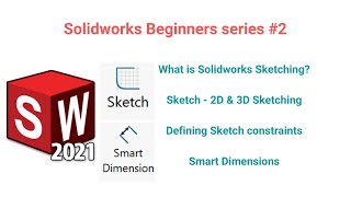 Solidworks tutorial Tamil #2 || Sketching - 2D & 3D, Sketch Constraints, Smart Dimension
