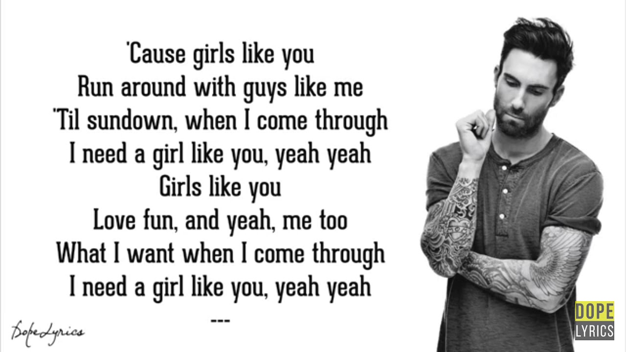 Girls like you lyrics - YouTube