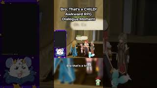 Bro, That's a CHILD! Awkward RPG Dialogue Moment 😂