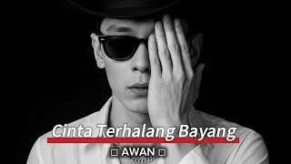 Cinta Terhalang Bayang- Awan (  Lirik Video) Slow Rock