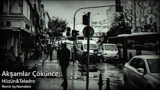 Hüzün&Taladro - Akşamlar Çökünce(Feat.nameless)