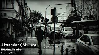 Hüzün&Taladro-Akşamlar Çökünce(feat.Nameless) Resimi